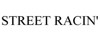 STREET RACIN'