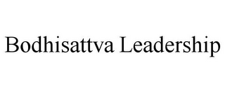 BODHISATTVA LEADERSHIP