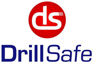 DS DRILL SAFE