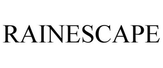 RAINESCAPE