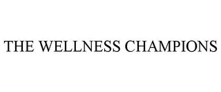 THE WELLNESS CHAMPIONS