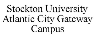 STOCKTON UNIVERSITY ATLANTIC CITY GATEWAY CAMPUS