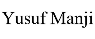 YUSUF MANJI