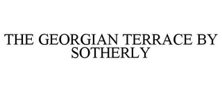 THE GEORGIAN TERRACE BY SOTHERLY