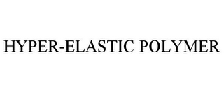 HYPER-ELASTIC POLYMER