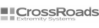 CROSSROADS EXTREMITY SYSTEMS