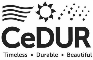 CEDUR TIMELESS DURABLE BEAUTIFUL