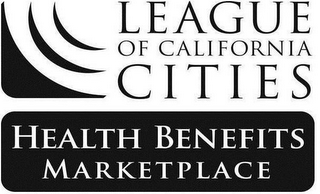 LEAGUE OF CALIFORNIA CITIES HEALTH BENEFITS MARKETPLACE