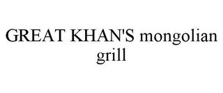 GREAT KHAN'S MONGOLIAN GRILL