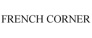 FRENCH CORNER