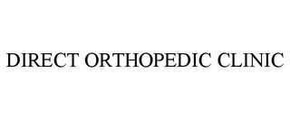 DIRECT ORTHOPEDIC CLINIC