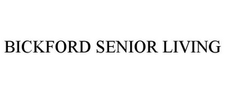 BICKFORD SENIOR LIVING