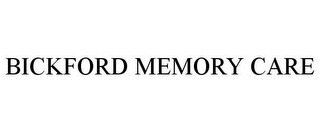 BICKFORD MEMORY CARE