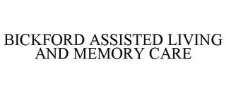 BICKFORD ASSISTED LIVING AND MEMORY CARE