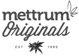 METTRUM ORIGINALS EST 1995