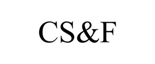 CS&F