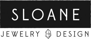 SLOANE JEWELRY DESIGN