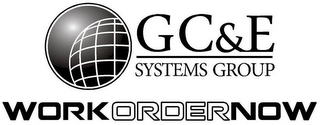 GC&E SYSTEMS GROUP WORKORDERNOW