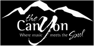 THE CANYON WHERE MUSIC MEETS THE SOUL