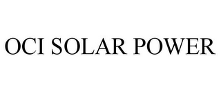 OCI SOLAR POWER