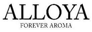 ALLOYA FOREVER AROMA