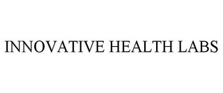 INNOVATIVE HEALTH LABS