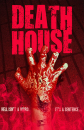 DEATH HOUSE HELL ISN'T A WORD. IT'S A SENTENCE...