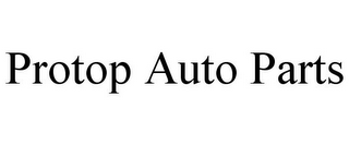 PROTOP AUTO PARTS