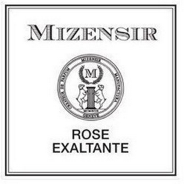 MIZENSIR M CREATEUR DE PARFUM MIZENSIR MANUFACTURA MCMXCIX GENEVE ROSE EXALTANTE