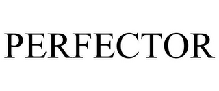 PERFECTOR