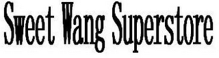 SWEET WANG SUPERSTORE
