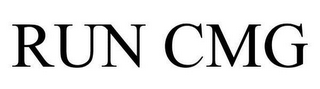 RUN CMG