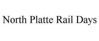 NORTH PLATTE RAIL DAYS