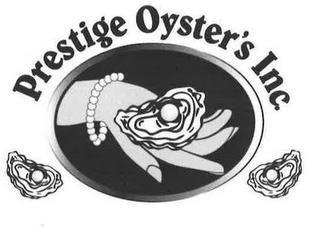 PRESTIGE OYSTER'S INC.