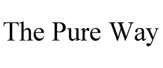 THE PURE WAY