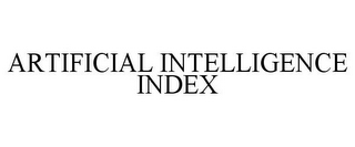 ARTIFICIAL INTELLIGENCE INDEX