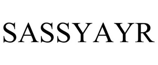 SASSYAYR