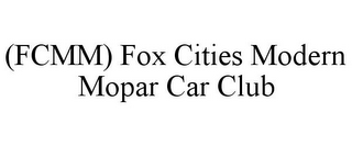 (FCMM) FOX CITIES MODERN MOPAR CAR CLUB