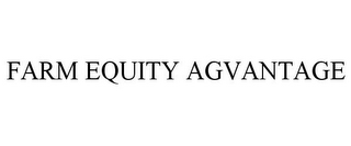 FARM EQUITY AGVANTAGE