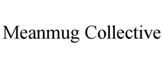 MEANMUG COLLECTIVE
