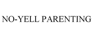 NO-YELL PARENTING