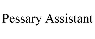 PESSARY ASSISTANT