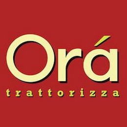 ORÁ TRATTORIZZA