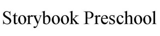 STORYBOOK PRESCHOOL