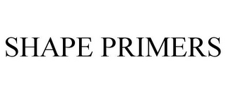 SHAPE PRIMERS