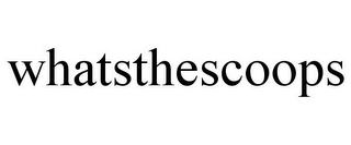 WHATSTHESCOOPS