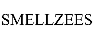 SMELLZEES