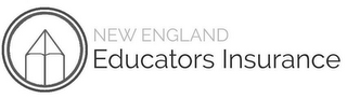 NEW ENGLAND EDUCATORS INSURANCE