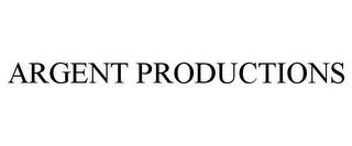 ARGENT PRODUCTIONS