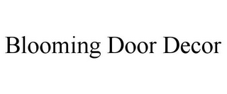 BLOOMING DOOR DECOR